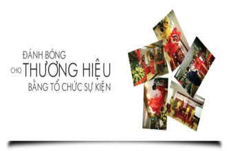 Những công ty tổ chức sự kiện ở Việt Nam Những công ty tổ chức sự kiện ở Việt Nam